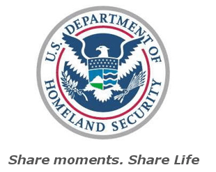 US Dept. of Homeland Security - Share Moments. Share Life
