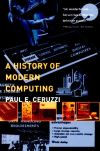 A History of Modern Computing